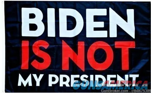 Biden is NOT My President 3x5 FT Flag