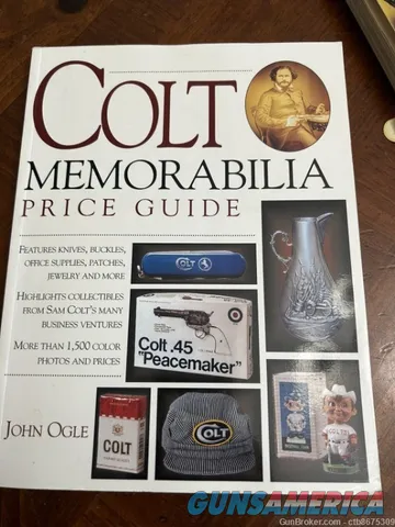 Colt Firearms Memorabilia price guide 256 pages 