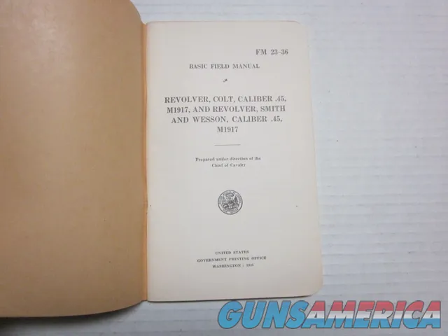 War Depart Manual 1941- Revolver Colt .45 M1917 & Smith Wesson M1917 Illustrated Img-2