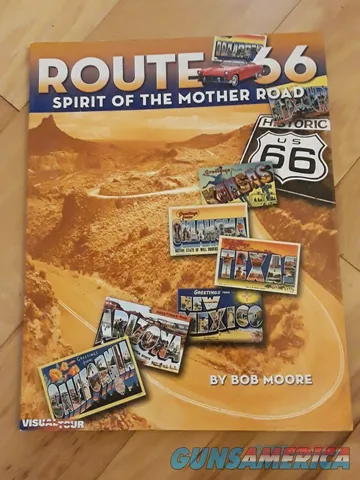 Route 66  The Spirit of the Mother Road by Bob Moore (