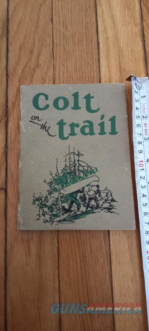 Colt on the Trail - Stories of Using Col