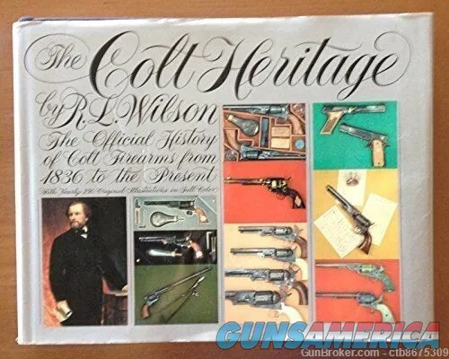 Colt Heritage by R.L. Wilson