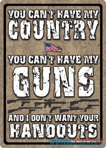 Rivers Edge RIVERS EDGE SIGN 12"x17" "YOU CAN'T HAVE MY COUNTRY"