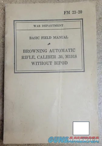 Browning Automatic Rifle - Basic Field Manual