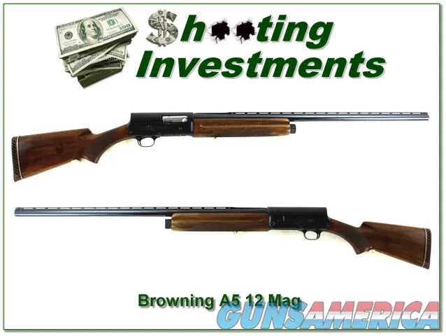 Browning A5 72 Belgium Magnum 12 Ga 30in Vent Rib Exc Cond!