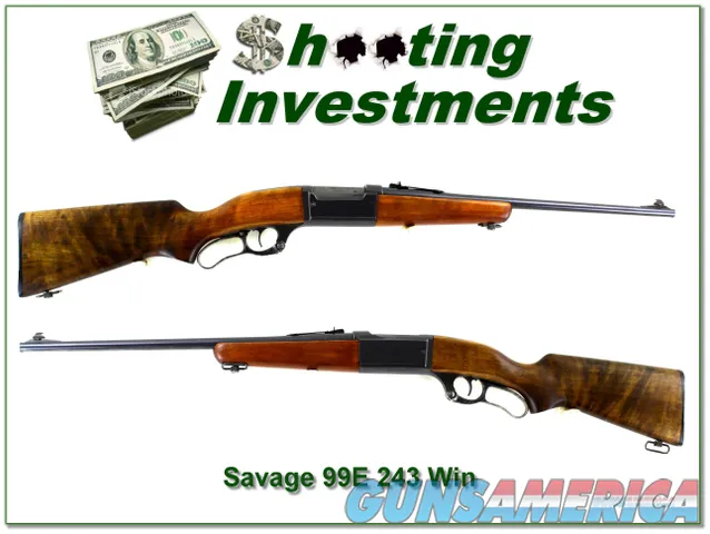 Savage 99E in 243 Win excellent wood!
