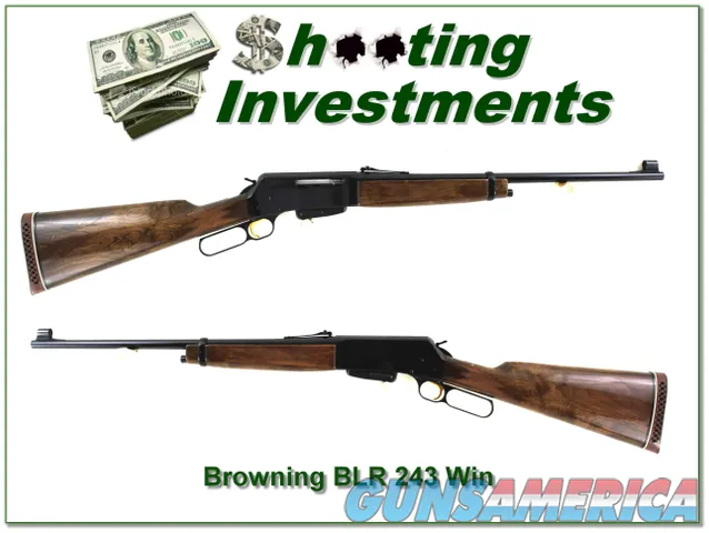 Browning BLR First Model 243 Win like new metal and beautiful wood!