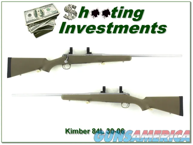  Kimber 84L Stainless Hunter in 30-06 Exc unfired Cond!