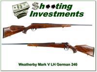 Weatherby Mark V Deluxe LH German 240 Wthy