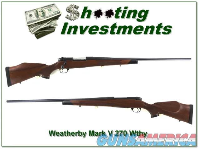  Weatherby Mark V Euromark 270 Wthy Mag 26in!