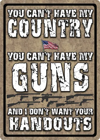 Rivers Edge RIVERS EDGE SIGN 12"x17" "YOU CAN'T HAVE MY COUNTRY"